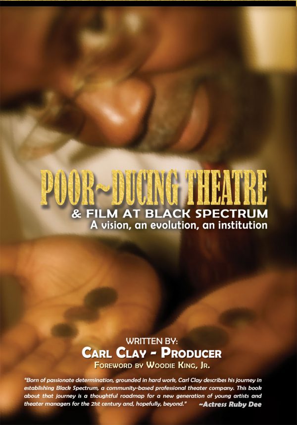 Poor-ducing Theatre and Film at Black Spectrum Theatre