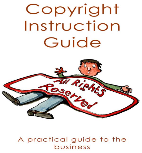 How to Copyright Your Work - FREE Downloadable PDF